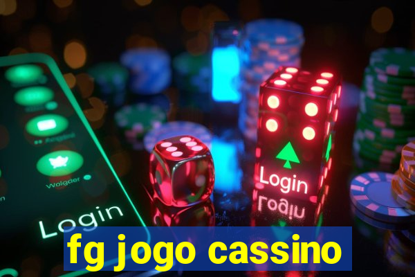 fg jogo cassino